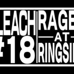 TVアニメ『BLEACH 千年血戦篇』#18予告動画「RAGES AT RINGSIDE」