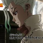 第22話「BEYOND THE NEW WORLD」WEB予告｜TVアニメ『Dr.STONE NEW WORLD』第2クール12月21日(木)22:30より順次放送