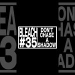 TVアニメ『BLEACH 千年血戦篇』#35予告動画「DON’T CHASE A SHADOW」